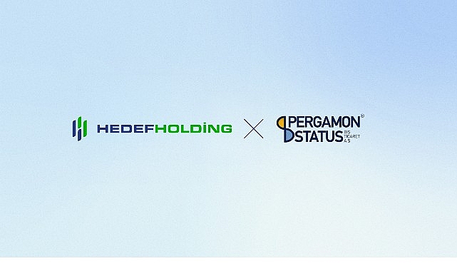 Hedef Holding, Pergamon Status Dış Ticaret A.Ş.’nin yüzde 25,03 oranındaki hissesini satın aldı