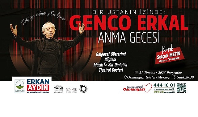Usta sanatçı Genco Erkal Osmangazi’de anılacak